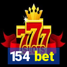 154 bet